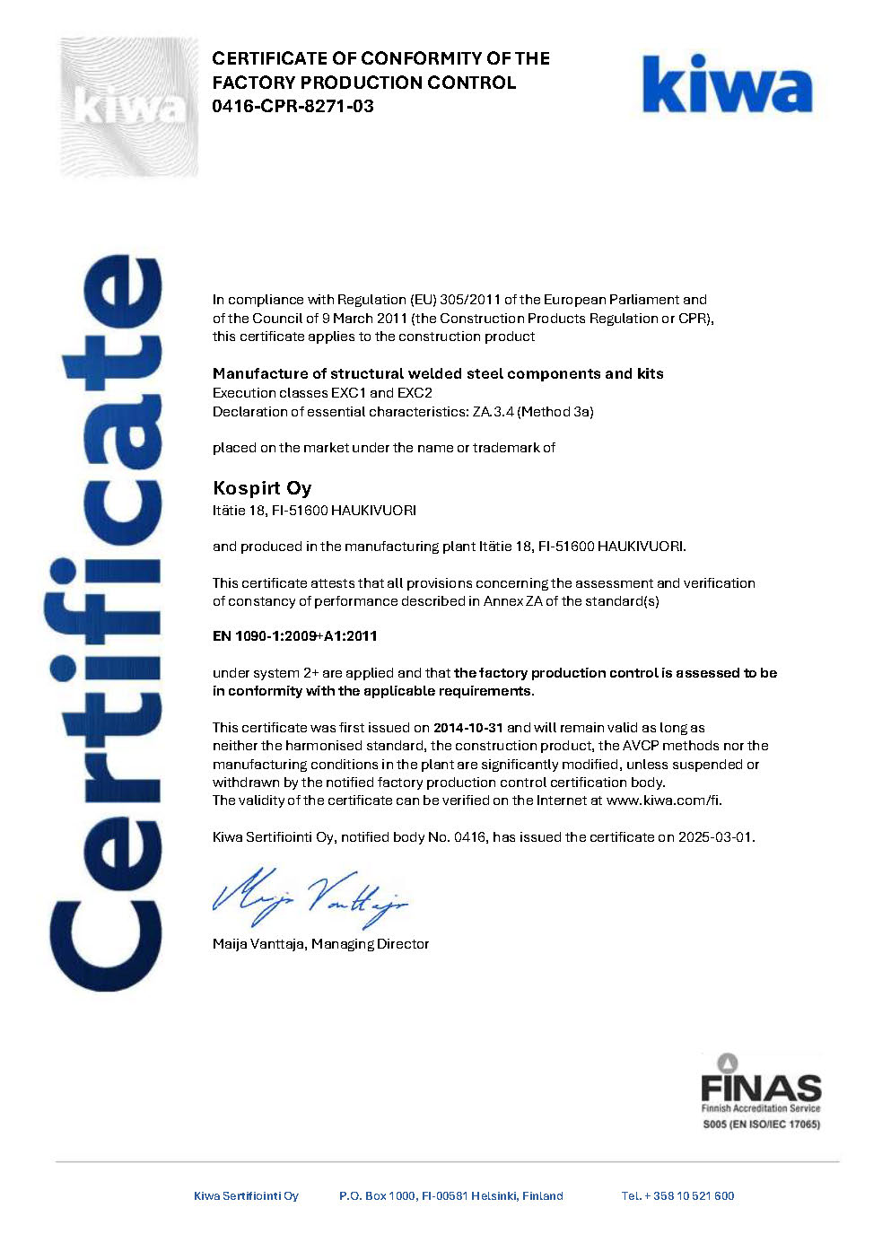 CERTIFICATE OF CONFORMITY OF THE FACTORY PRODUCTION CONTROL 0416-CPR-8271-03